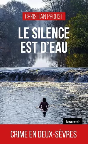 Christian Proust – Le silence est d'eau